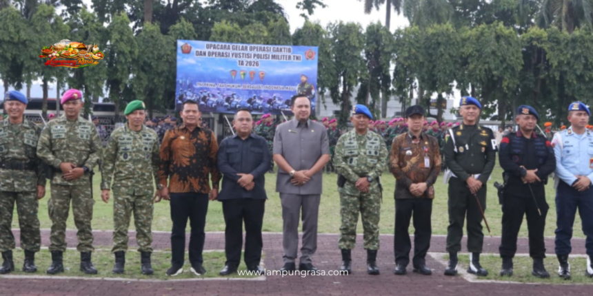 Ketua Komisi I DPRD Lampung Hadiri Upacara Gelar Operasi Gaktib dan Yustisi Polisi Militer TNI TA 2026